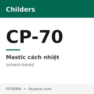 Keo trám mối nối Childers CP-70 Chil-Joint đàn hồi chắn hơi