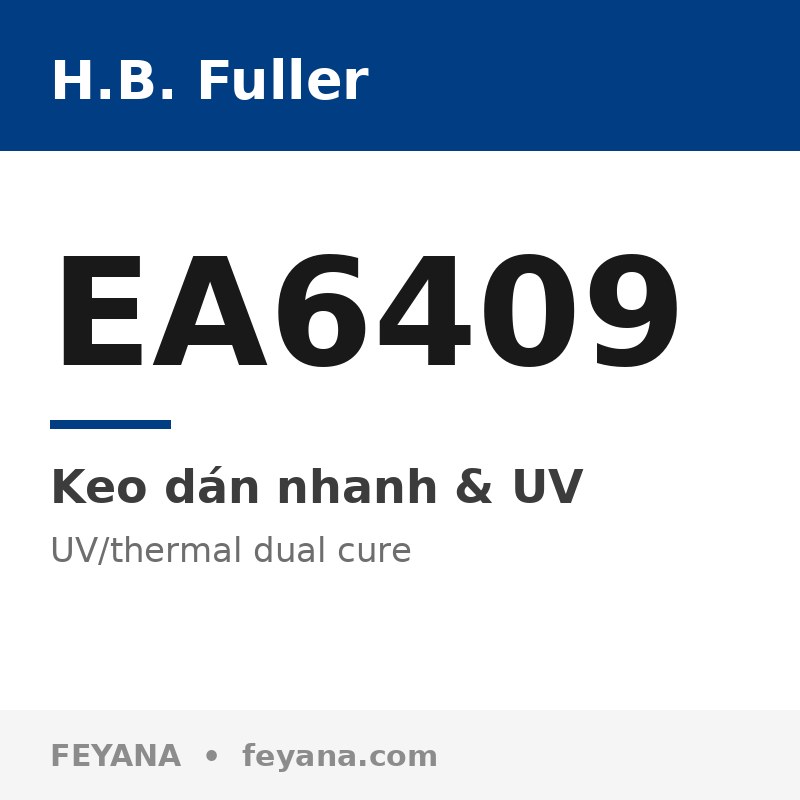 H.B. Fuller EA6409 UV/Thermal Dual-Cure Adhesive for Glass & Plastic