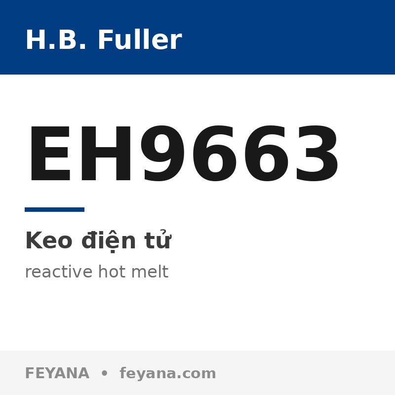 H.B. Fuller EH9663 Reactive Hot Melt for Mobile Device Assembly