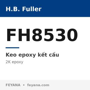 Keo epoxy 2 thành phần H.B. Fuller FH8530 trong suốt đóng rắn nhanh