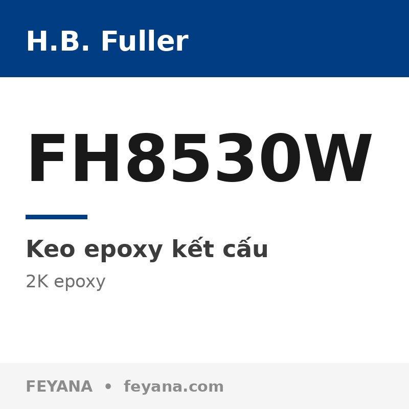 H.B. Fuller FH8530W 2K Epoxy Structural Adhesive, White Flame Resistant