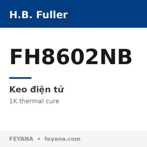 Keo dán ổ trục VCM H.B. Fuller FH8602NB mô-đun thấp màu trắng