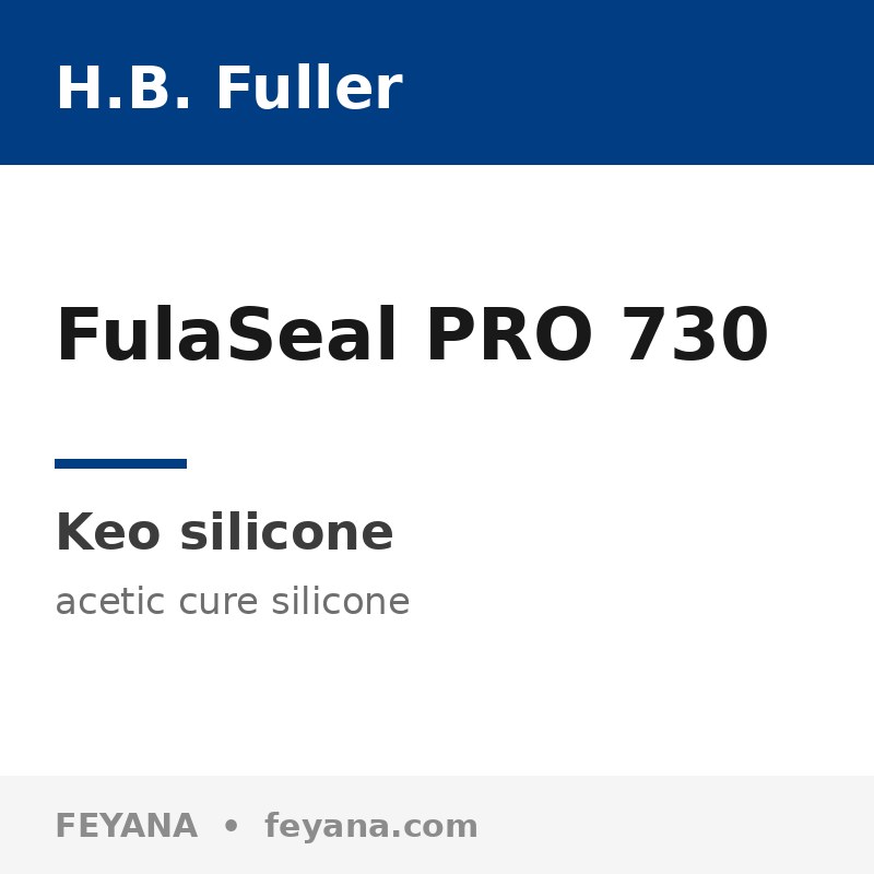Keo silicone RTV axetic H.B. Fuller FulaSeal PRO 730 đa năng