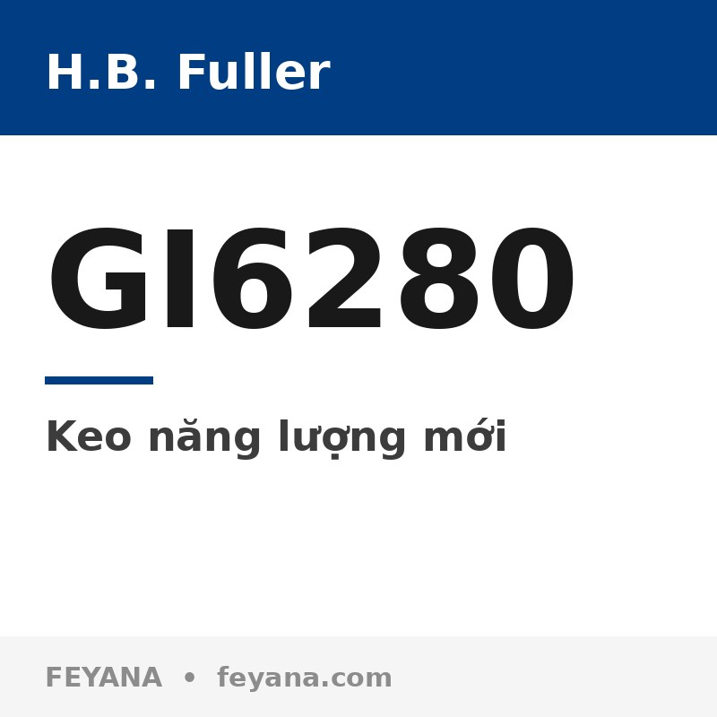 Keo 2 thành phần H.B. Fuller GI6280 dán băng EPDM mép cánh tuabin gió