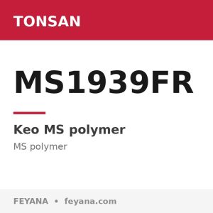 TONSAN MS1939FR Flame-Retardant MS Sealant & Adhesive