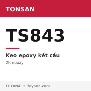 Keo epoxy chịu nhiệt TONSAN TS843 xúc biến